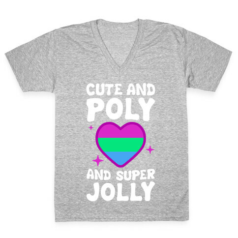 Cute And Poly And Super Jolly (Polysexual) V-Neck Tee Shirt