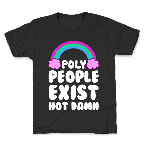 Poly People Exist, Hot Damn (Polysexual) Kids T-Shirt
