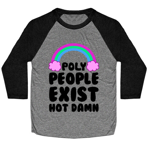 Poly People Exist, Hot Damn (Polysexual) Baseball Tee