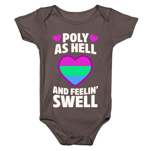 Poly As Hell And Feelin' Swell (Polysexual) Baby One-Piece