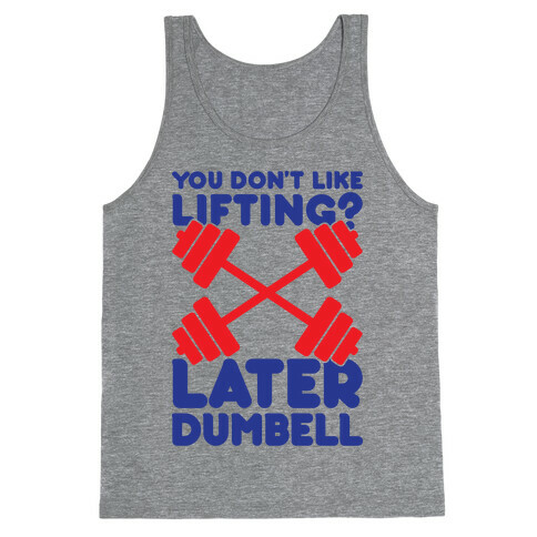 Later Dumbell Tank Top