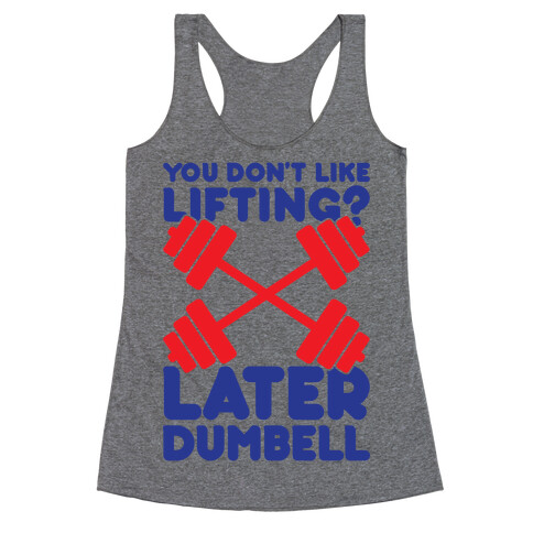 Later Dumbell Racerback Tank Top