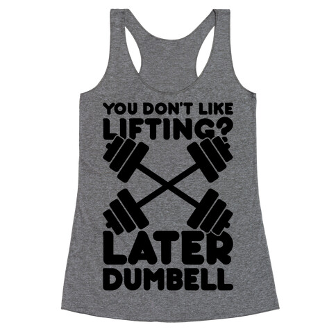 Later Dumbell Racerback Tank Top