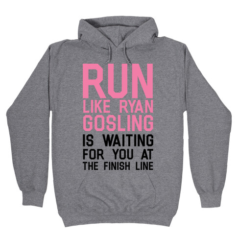 Run For Gosling Hooded Sweatshirt