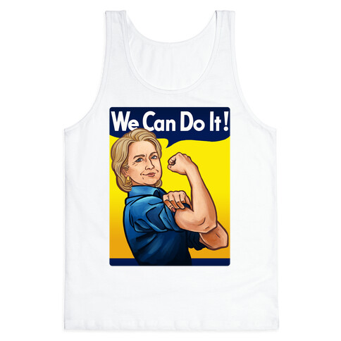 Hillary Clinton: We Can Do It! Tank Top