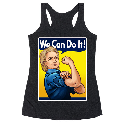 Hillary Clinton: We Can Do It! Racerback Tank Top