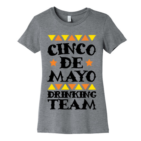 Cinco De Mayo Drinking Team Womens T-Shirt