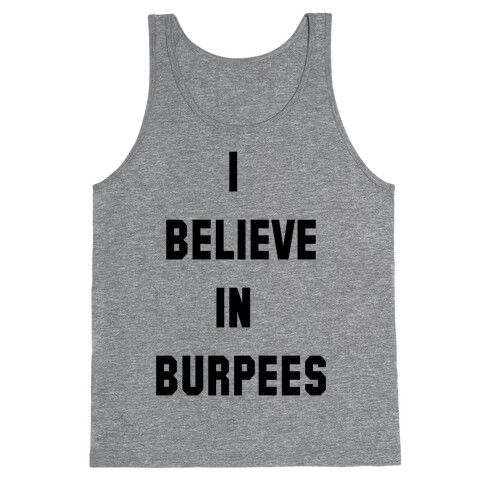 I Believe in Burpees Tank Top