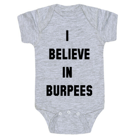 I Believe in Burpees Baby One-Piece