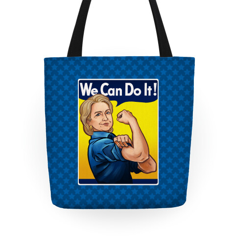 Hillary Clinton: We Can Do It! Tote