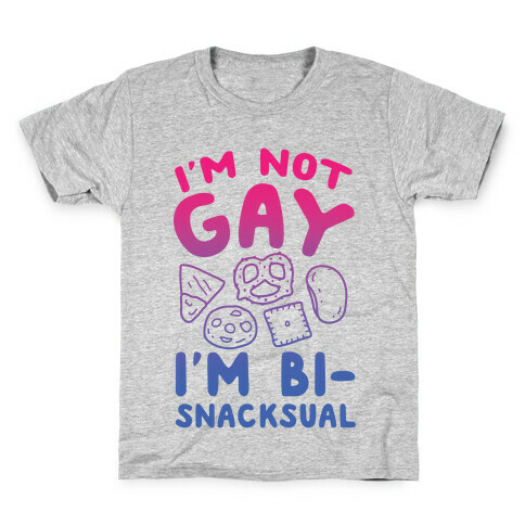 I'm Not Gay, I'm Bisnacksual Kids T-Shirt