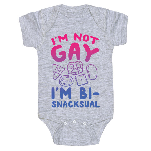 I'm Not Gay, I'm Bisnacksual Baby One-Piece