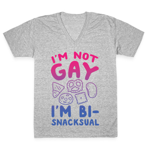 I'm Not Gay, I'm Bisnacksual V-Neck Tee Shirt