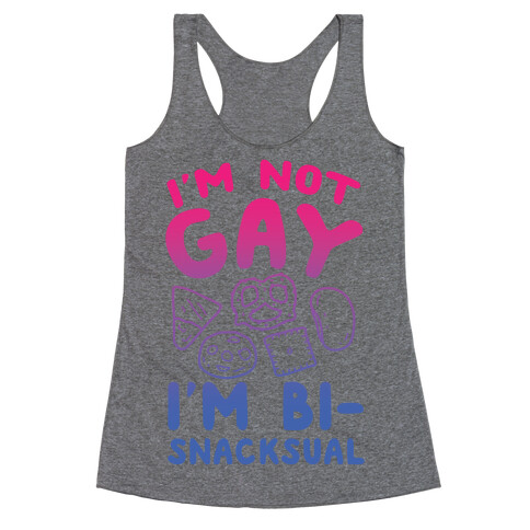 I'm Not Gay, I'm Bisnacksual Racerback Tank Top