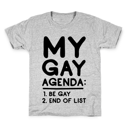 My Gay Agenda Kids T-Shirt