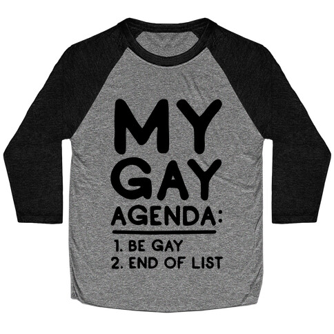 My Gay Agenda Baseball Tee