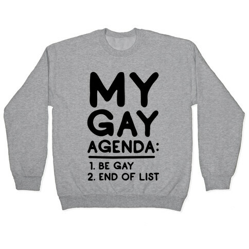 My Gay Agenda Pullover