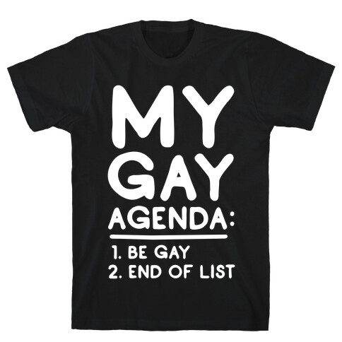 My Gay Agenda T-Shirt