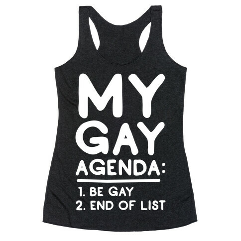 My Gay Agenda Racerback Tank Top