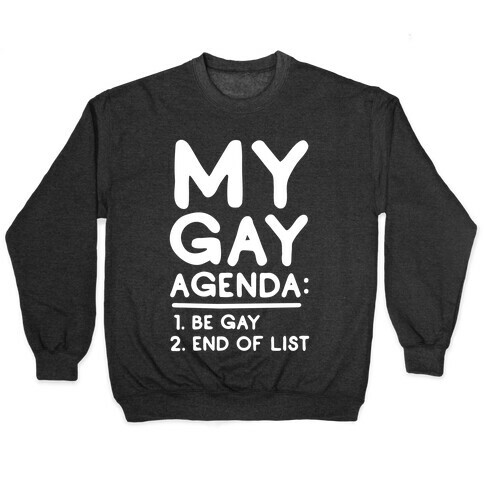 My Gay Agenda Pullover