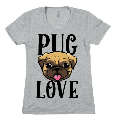 Pug Love Womens T-Shirt