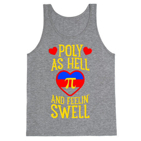 Poly As Hell And Feelin' Swell (Polyamorous) Tank Top