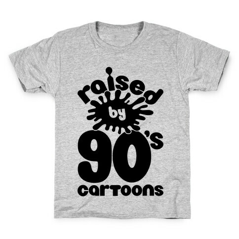 Raised By 90's Cartoons Kids T-Shirt