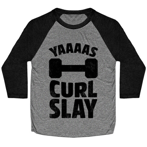 Yaaaas Curl Slay Baseball Tee