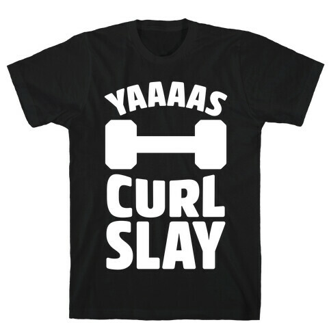 Yaaaas Curl Slay T-Shirt