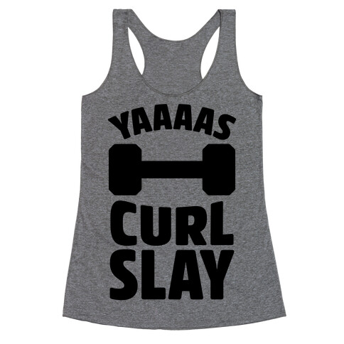 Yaaaas Curl Slay Racerback Tank Top