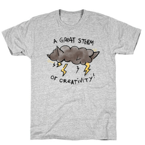 A Great Storm Of Creativity T-Shirt