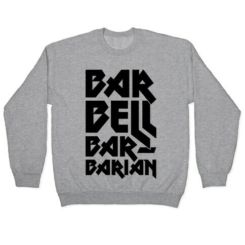 Barbell Barbarian Pullover