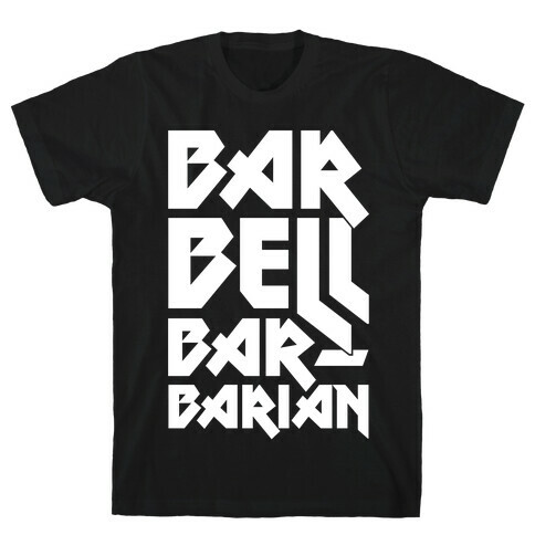 Barbell Barbarian T-Shirt