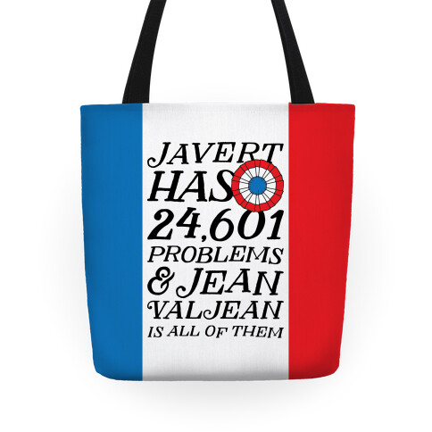 Javert Has 24,601 Problems Tote