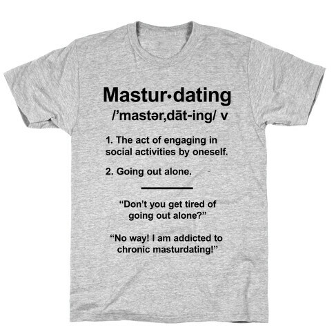 Masturdating Definition T-Shirt