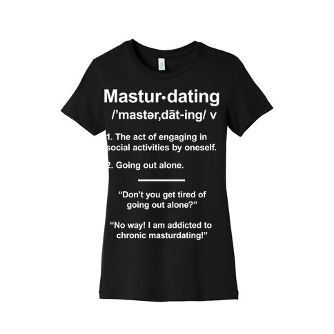 Masturdating Definition Womens T-Shirt