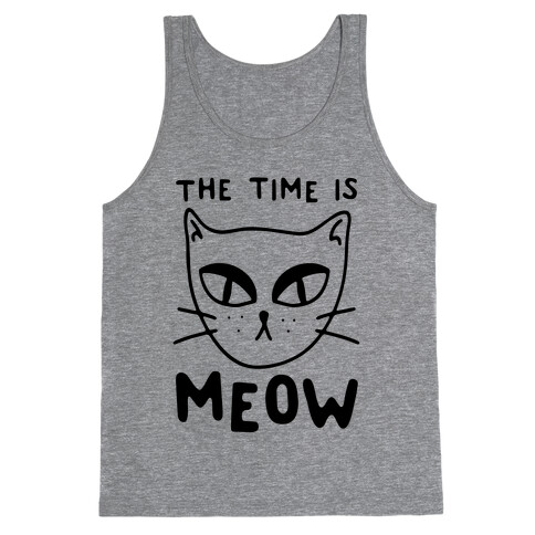 The Time Is Meow Tank Top