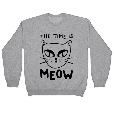 The Time Is Meow Pullover