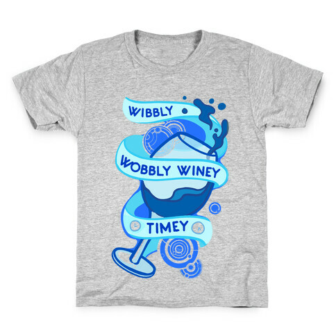 Wibbly Wobbly Winey Timey Kids T-Shirt