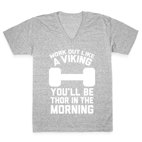 Work Out Like A Viking V-Neck Tee Shirt