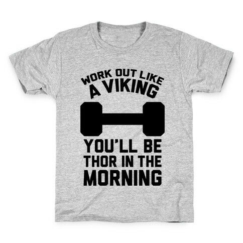 Work Out Like A Viking Kids T-Shirt