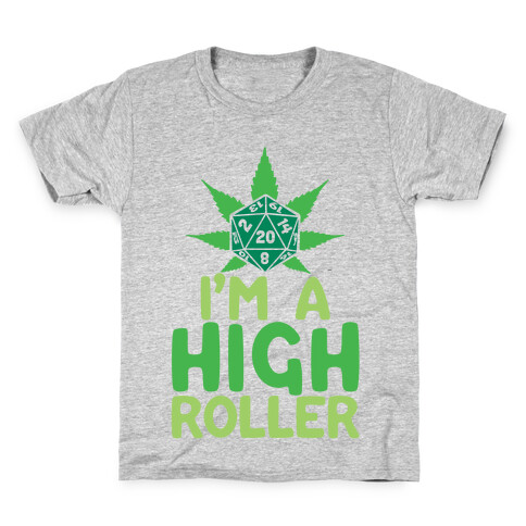I'm A High Roller Kids T-Shirt