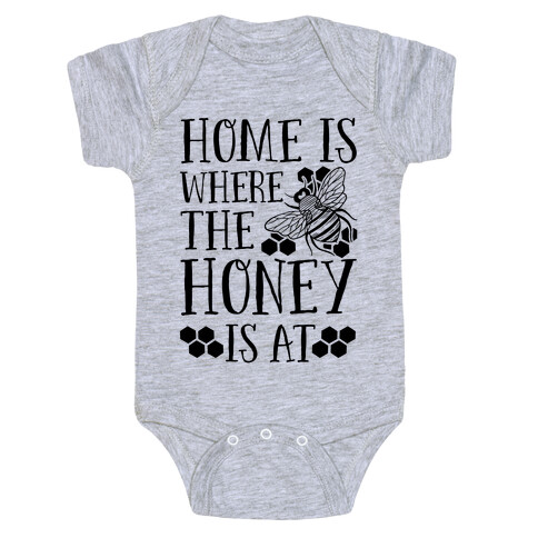 Home Is Where The Honey Is At Baby One-Piece