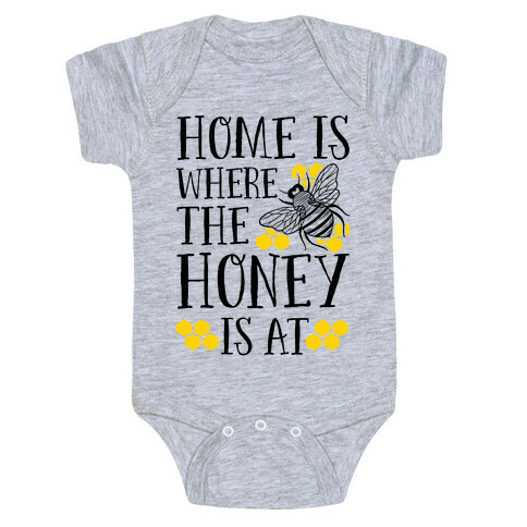 Home Is Where The Honey Is At Baby One-Piece