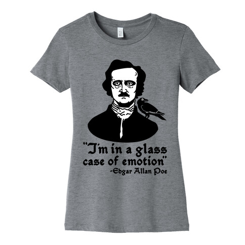 Poe in a Glass Case of Emotion Womens T-Shirt