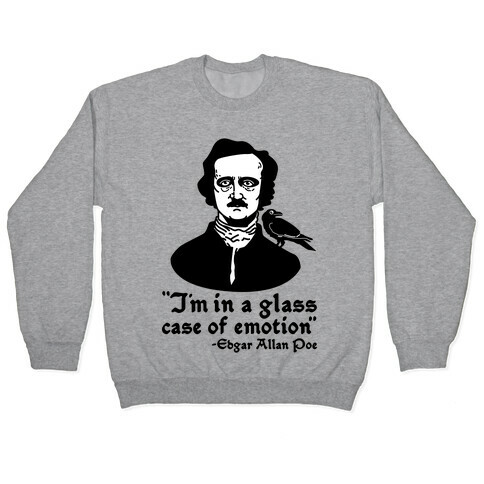 Poe in a Glass Case of Emotion Pullover