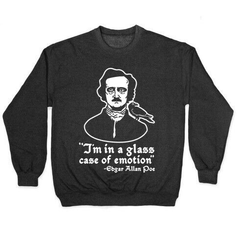 Poe in a Glass Case of Emotion Pullover