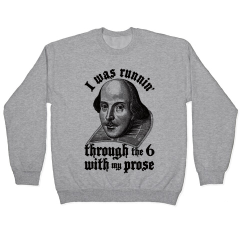 I Was Runnin' Through the 6 With My Prose Pullover