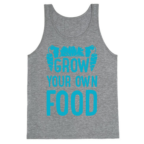 Grow Your Own Food Tank Top