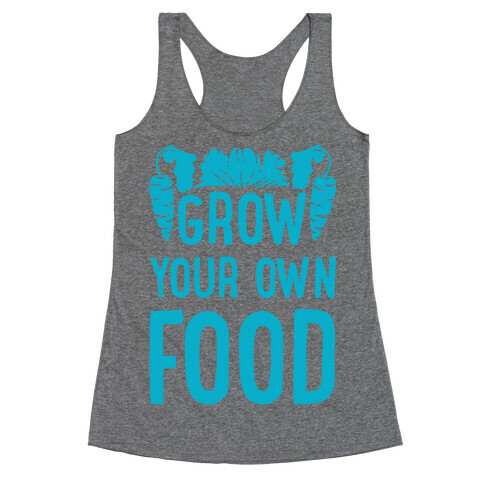 Grow Your Own Food Racerback Tank Top